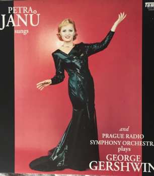Album Prague Radio Symphony Orchestra: Petra Janů Sungs And Prague Radio Symphony Orchestra Plays George Gershwin