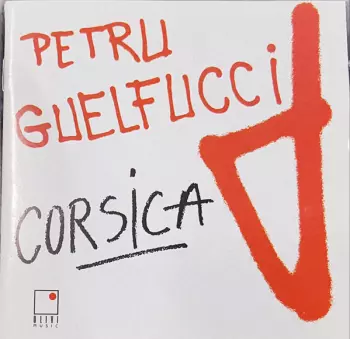 Petru Guelfucci: Corsica