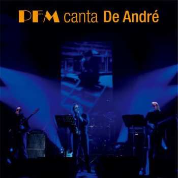 Album Premiata Forneria Marconi: PFM Canta De André