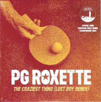 Album PG Roxette: The Craziest Thing (Lost Boy Remix)