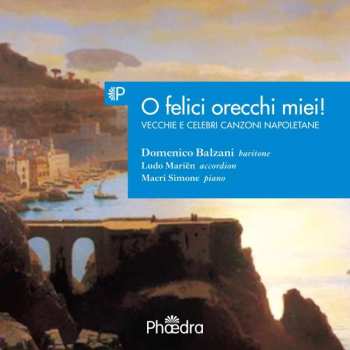 CD Phaedra Classics: O Felici Orecchi Miei