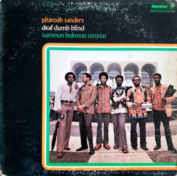 Album Pharoah Sanders: Summun Bukmun Umyun - Deaf Dumb Blind