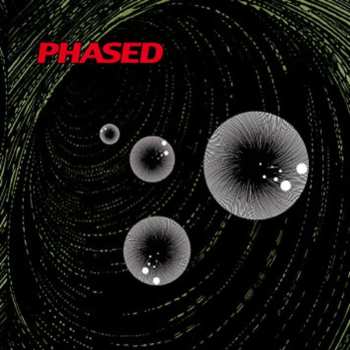 Album Phased: A Sort Of Spasmic Phlegm Induced By Leaden Fumes Of Pleasure