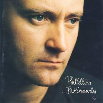 CD Phil Collins: ...But Seriously