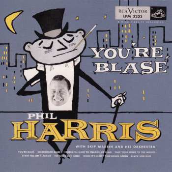 CD Phil Harris: The South Shall Rise Again & You're Blasé