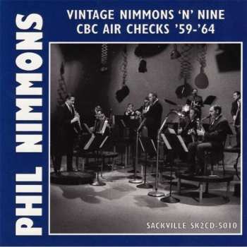 Album Phil Nimmons: Vintage Nimmons 'N' Nine - CBC Air Checks '59-'64