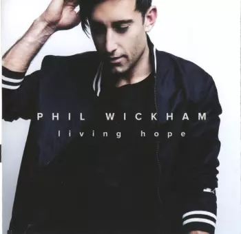 Phil Wickham: Living Hope