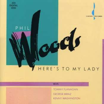 Album Phil Woods: Here's To My Lady