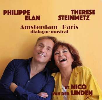 CD Philippe Elan: Amsterdam - Paris (Dialogue Musical)