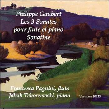 CD Philippe Gaubert: Les 3 Sonates Pour Flute Et Piano; Sonatine
