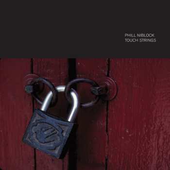 2CD Phill Niblock: Touch Strings