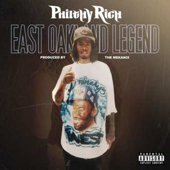 Album Philthy Rich: East Oakland Legend