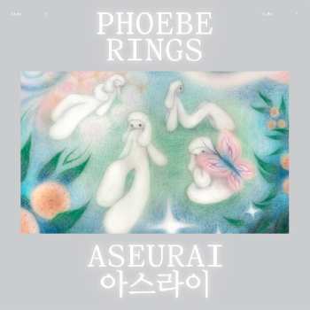 Album Phoebe Rings: Aseurai