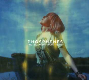 CD Phosphenes: Find Us Where We're Hiding