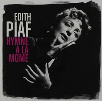 Album Piaf,edith: Hymne A La Mome: Best Of