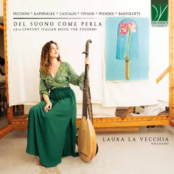 Del Suono Come Perla (17th-Century Italian Music For Theorbo)