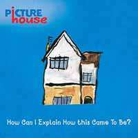 LP/CD Picturehouse: How Can I Explain How This Came To Be? LTD