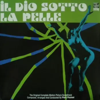 Il Dio Sotto La Pelle (The Original Complete Motion Picture Soundtrack)