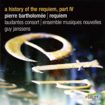 CD Musiques Nouvelles: A History Of The Requiem, Part IV