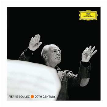 Album Pierre Boulez: 20th Century