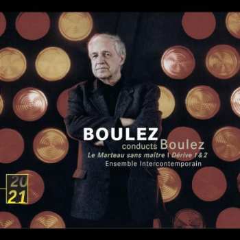 CD Pierre Boulez: Le Marteau Sans Maître | Dérive 1 & 2