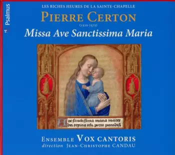 Vox Cantoris: Missa Ave Sanctissima Maria (1540)