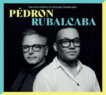 CD Gonzalo Rubalcaba: Pédron Rubalcaba