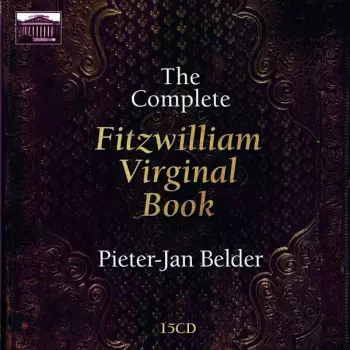 The Complete Fitzwilliam Virginal Book