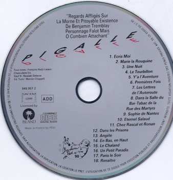 CD Pigalle: Regards Affligés Sur La Morne Et Pitoyable Existence De Benjamin Tremblay, Personnage Falot Mais Ô Combien Attachant