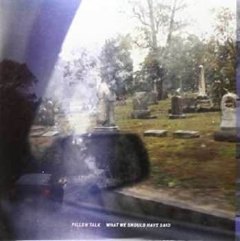 Album Pillow Talk: What We Should Have Said