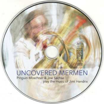 CD Joe Sachse: Uncovered Mermen (Pinguin Moschner & Joe Sachse Play The Music Of Jimi Hendrix)