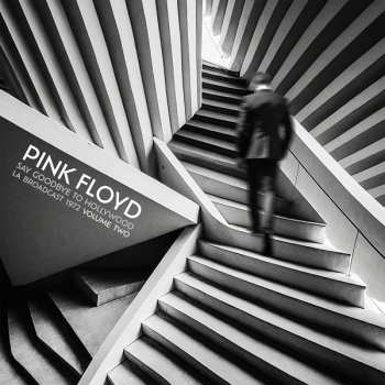 2LP Pink Floyd: Say Goodbye To Hollywood (LA Broadcast 1972) (Volume Two) CLR