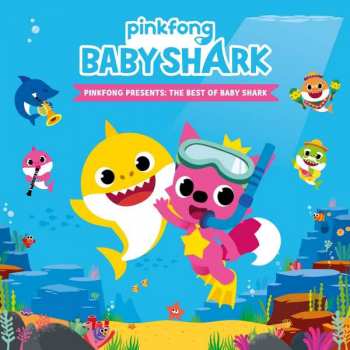 Album Pinkfong: Pinkfong Presents: The Best Of Baby Shark