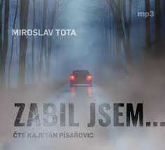 Album Písařovic Kajetán: Tota: Zabil Jsem...