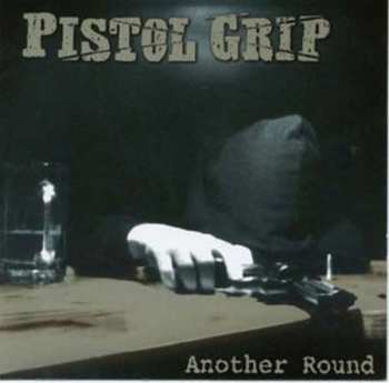 Album Pistol Grip: Another Round