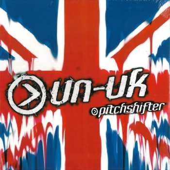 Album Pitchshifter: Un-United Kingdom