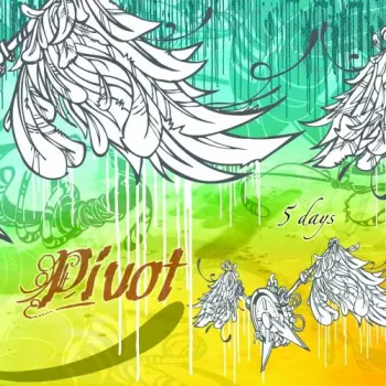Pivot: 5 Days