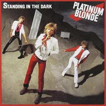 LP Platinum Blonde: Standing In The Dark