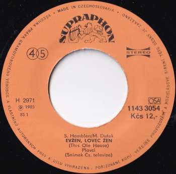 SP Plavci: Evžen, Lovec Žen (This Ole House) / Bicykl