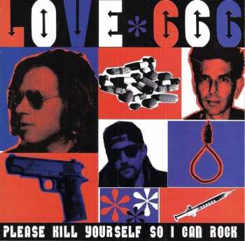 CD Love 666: Please Kill Yourself So I Can Rock