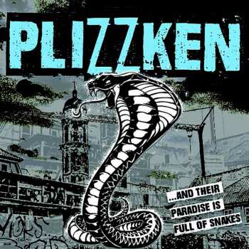 CD Plizzken: ...And Their Paradise Is Full Of Snakes