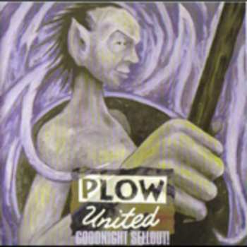 CD Plow United: Goodnight Sellout