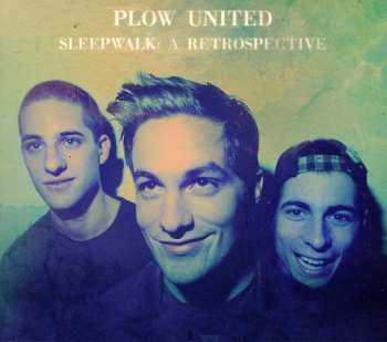 Album Plow United: Sleepwalk: A Retrospective