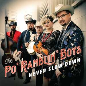 LP The Po' Ramblin' Boys: Never Slow Down
