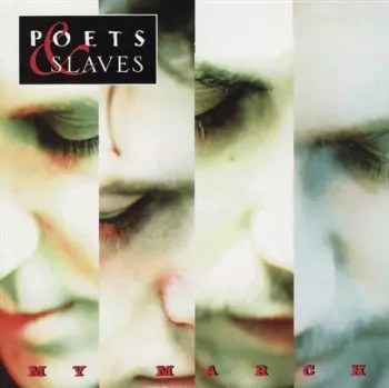 Poets & Slaves: My March