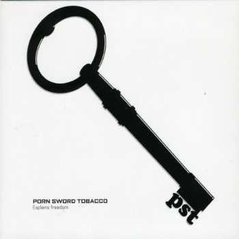 Album Porn Sword Tobacco: Explains Freedom