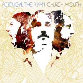 CD Portugal. The Man: Church Mouth