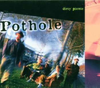Album Pothole: Dirty Picnic