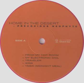 LP Precocious Neophyte: Home In The Desert CLR