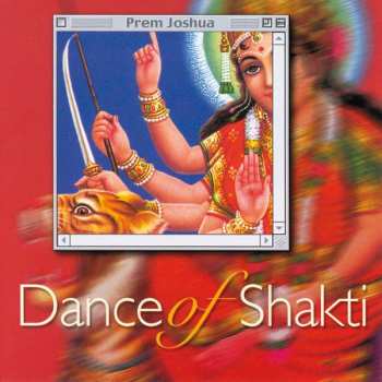 Album Prem Joshua: Dance Of Shakti